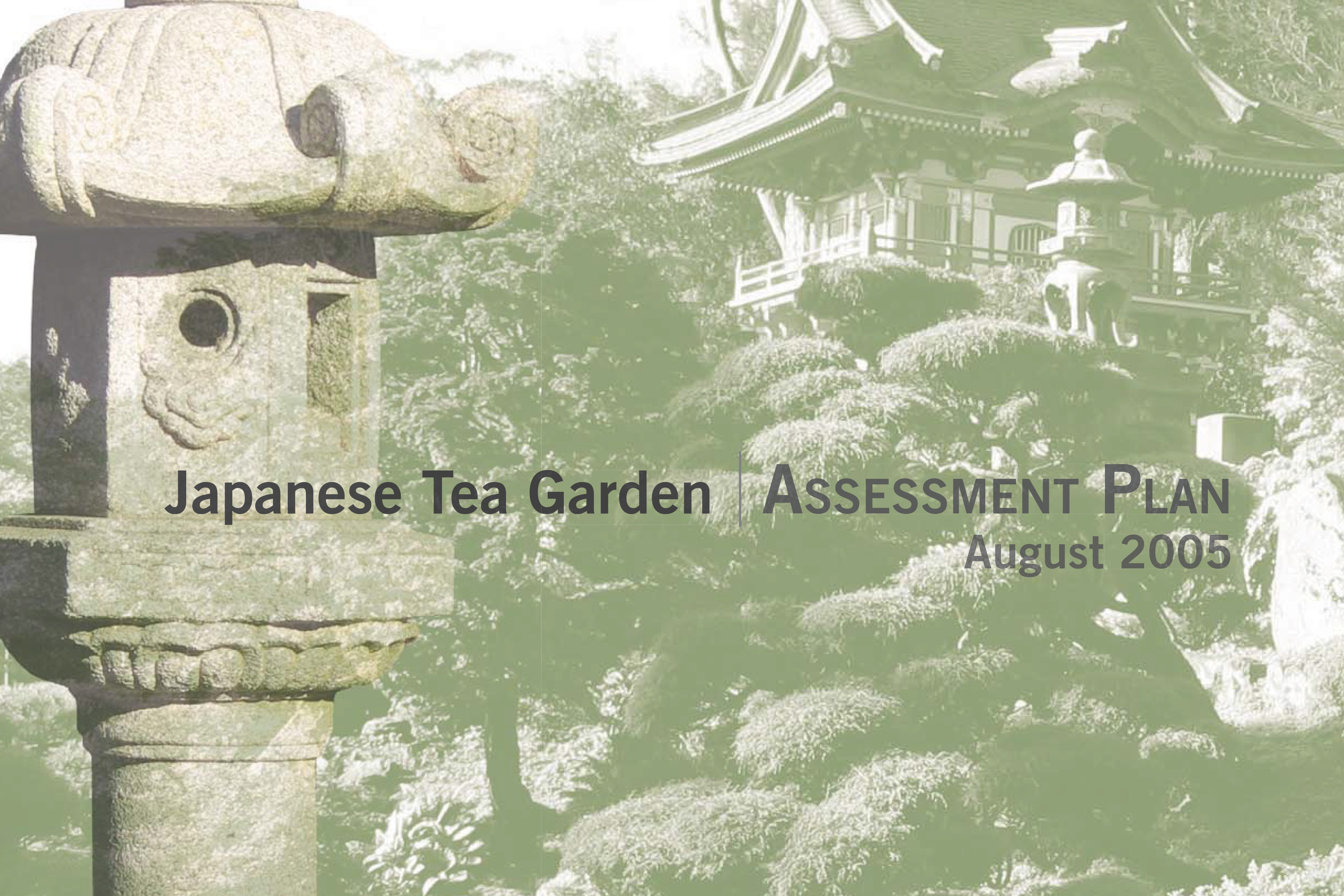 Cover image for the “Japanese Tea Garden Assessment Plan (August 2005),” featuring a stone lantern in the foreground and a traditional Japanese pavilion set among trees in the background, overlaid with a soft green wash and title text.