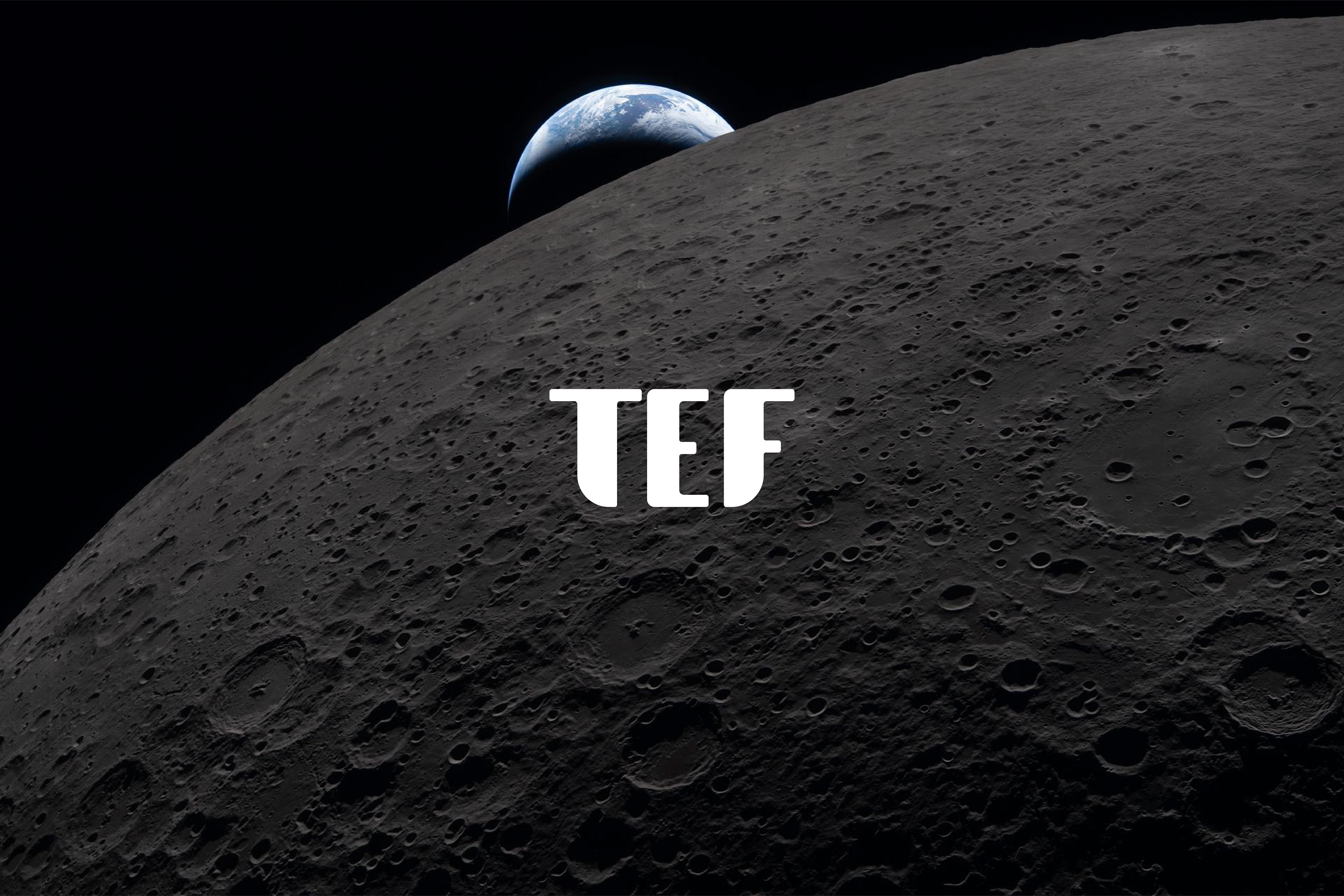 TEF logo centered over a dramatic view of Earth rising above the Moon’s cratered surface against a black sky.
